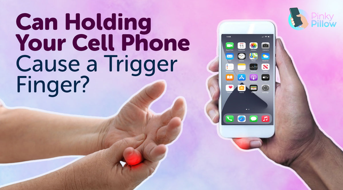 Can Holding Your Cell Phone Cause a Trigger Finger?