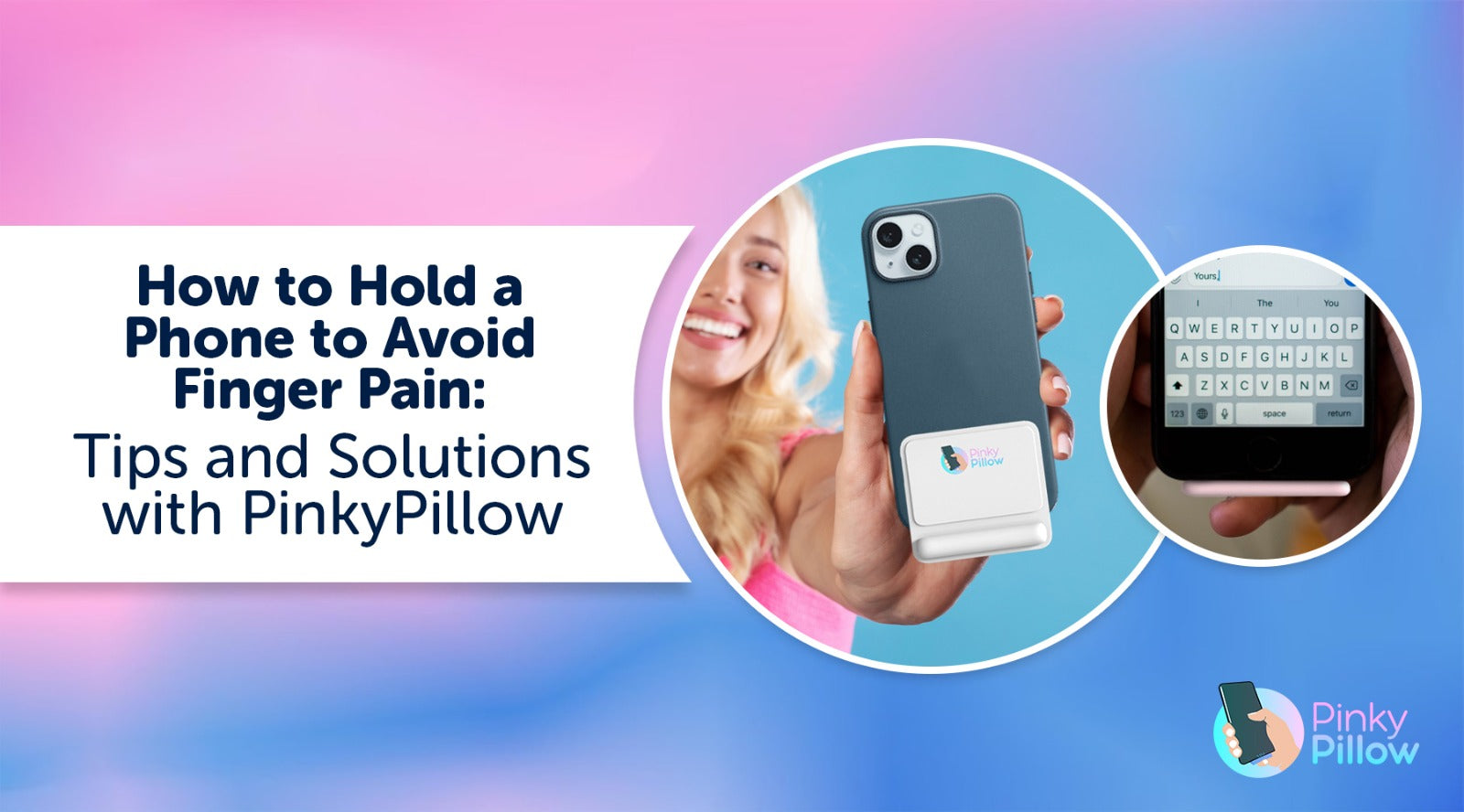 How to Hold a Phone to Avoid Finger Pain: Tips and Solutions with Pink ...